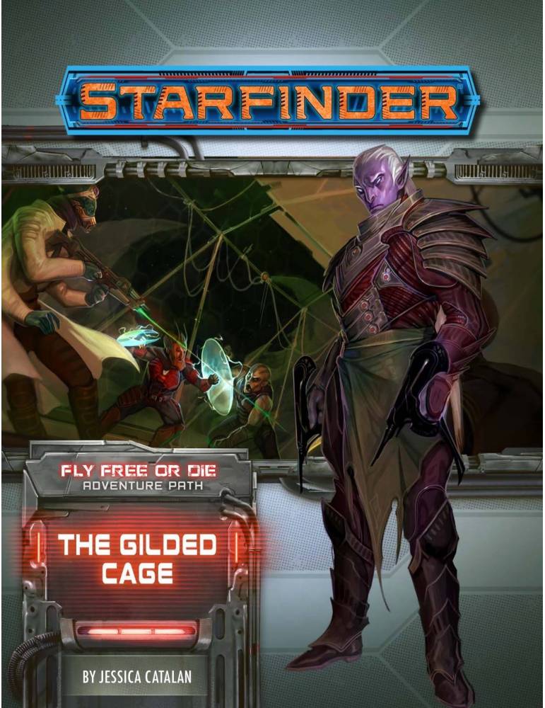 Starfinder Adventure Path 39: The Gilded Cage (Fly Free or Die 6 of 6) (Inglés)