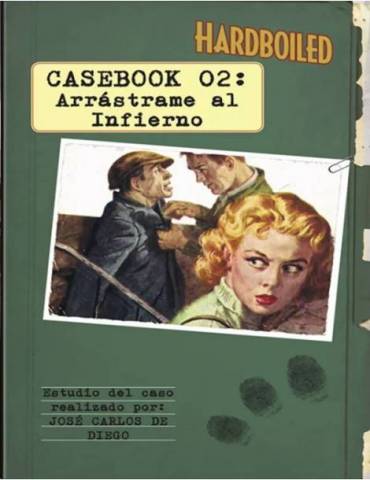 Casebook 02: Arrástrame al Infierno