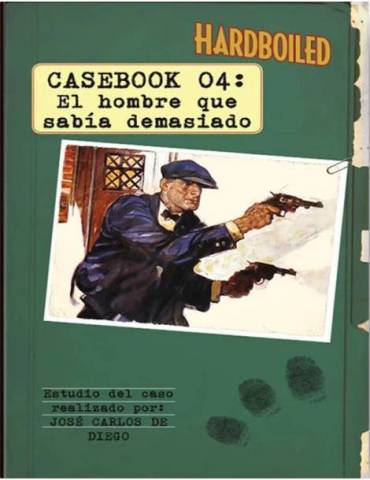 Casebook 04: El hombre que sabía demasiado