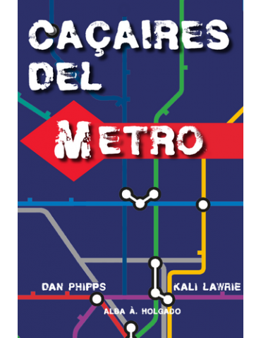 Caçaires del Metro (Catalán)