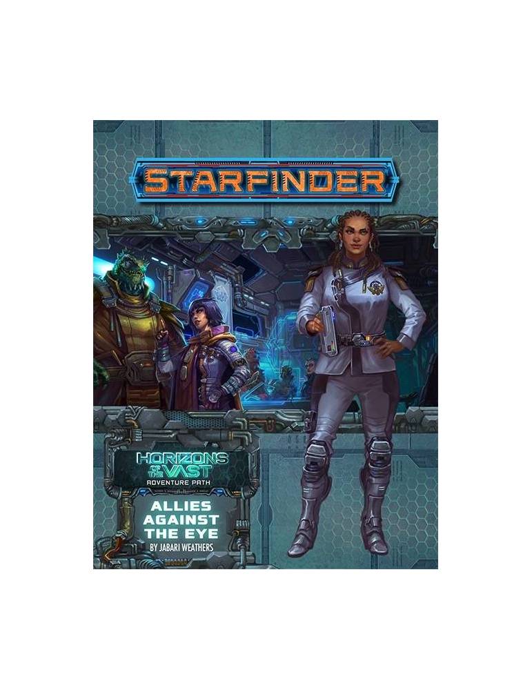 Starfinder Adventure Path 44: Allies Against the Eye (Horizons of the Vast 5 of 6) (Inglés)
