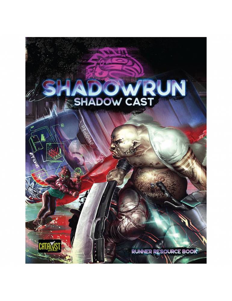 Shadowrun 6th Edition - Shadow Cast