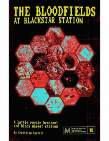 Mothership RPG The Bloodfields at Blackstar Station