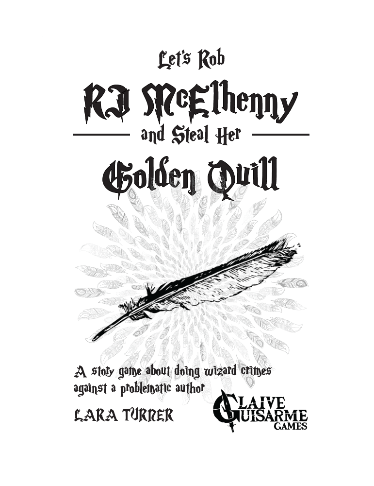 Lets Rob RJ McElhenny and Steal her Golden Quill RPG