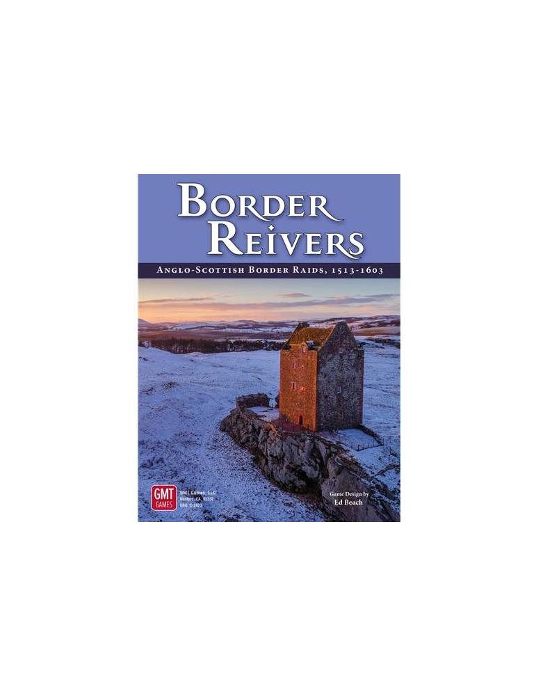 Border Reivers: Anglo-Scottish Border Raids