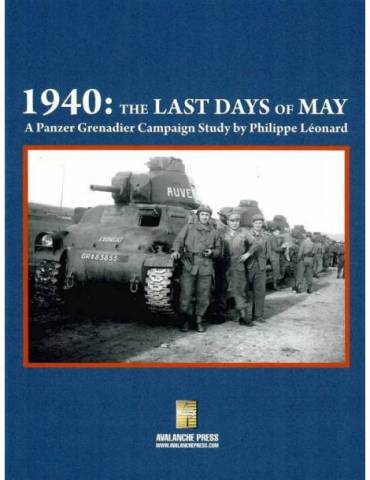 1940: The Last Days of May -- A Panzer Grenadier Campaign Study