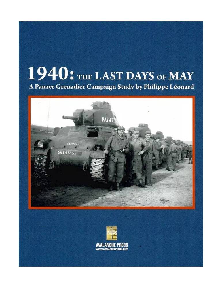 1940: The Last Days of May -- A Panzer Grenadier Campaign Study