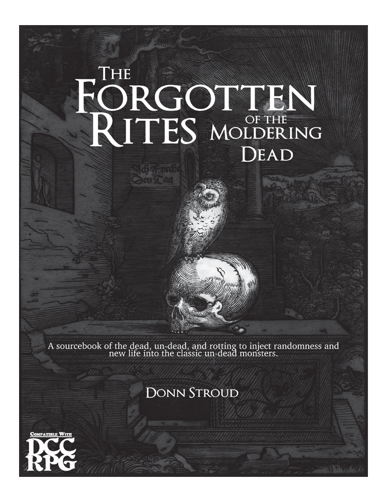 The Forgotten Rites of the Moldering Dead