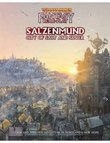 Warhammer Fantasy Roleplay: Salzenmund - City of Salt and Silver (Inglés)