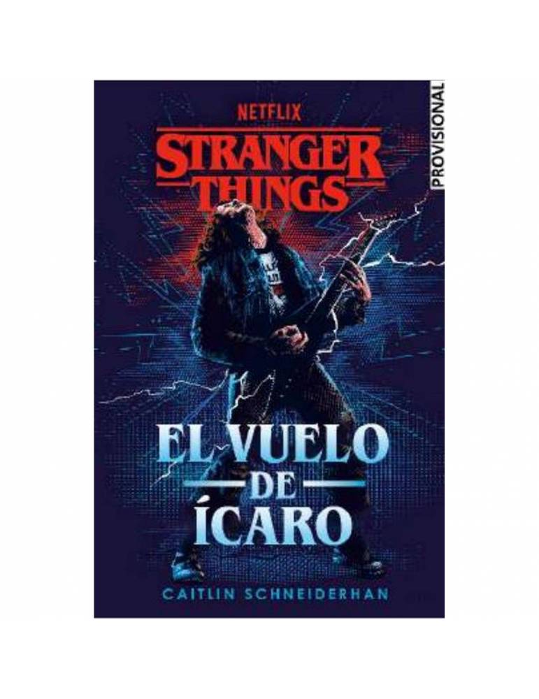 Stranger Things. El Vuelo De Icaro