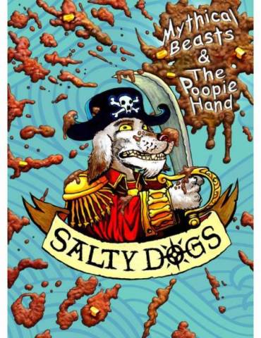 Salty Dogs: Mythical Beasts And The Poopie Hand