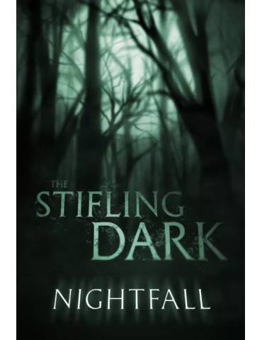 The Stifling Dark:...