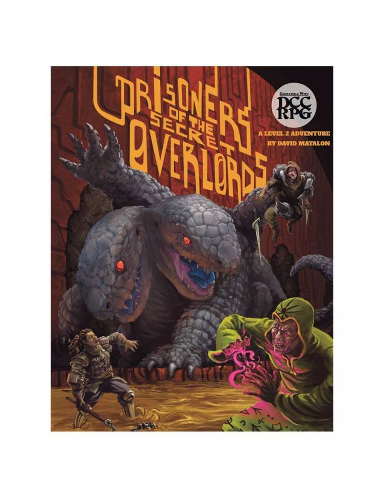 Dungeon Crawl Classics RPG Prisoners of the Secret Overlords (Inglés)