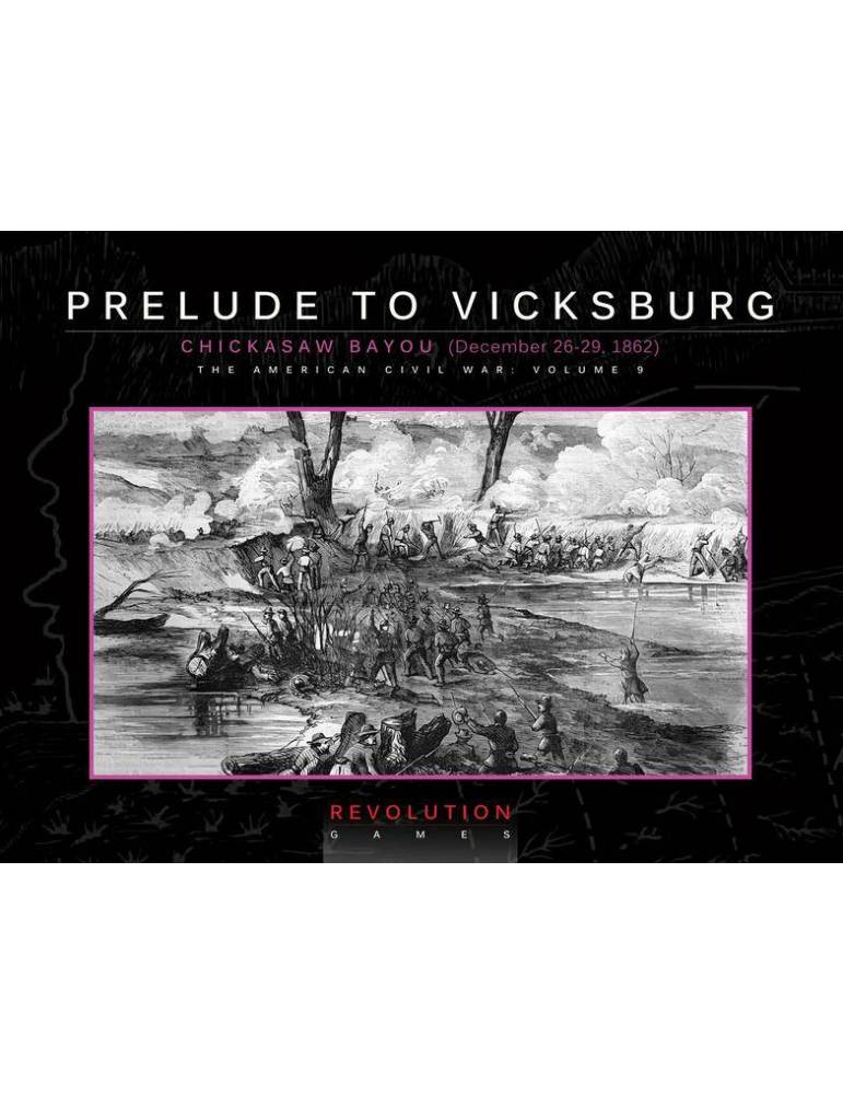 Prelude to Vicksburg: Chickasaw Bayou