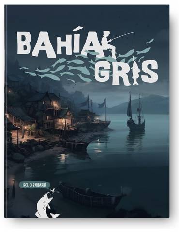 Bahía Gris + Misterios de...