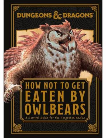 Dungeons & Dragons How Not To Get Eaten by Owlbears (Inglés)