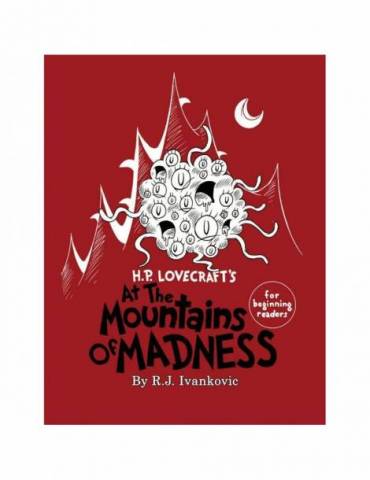 H.P. Lovecrafts Mountains of Madness For Beginning Readers