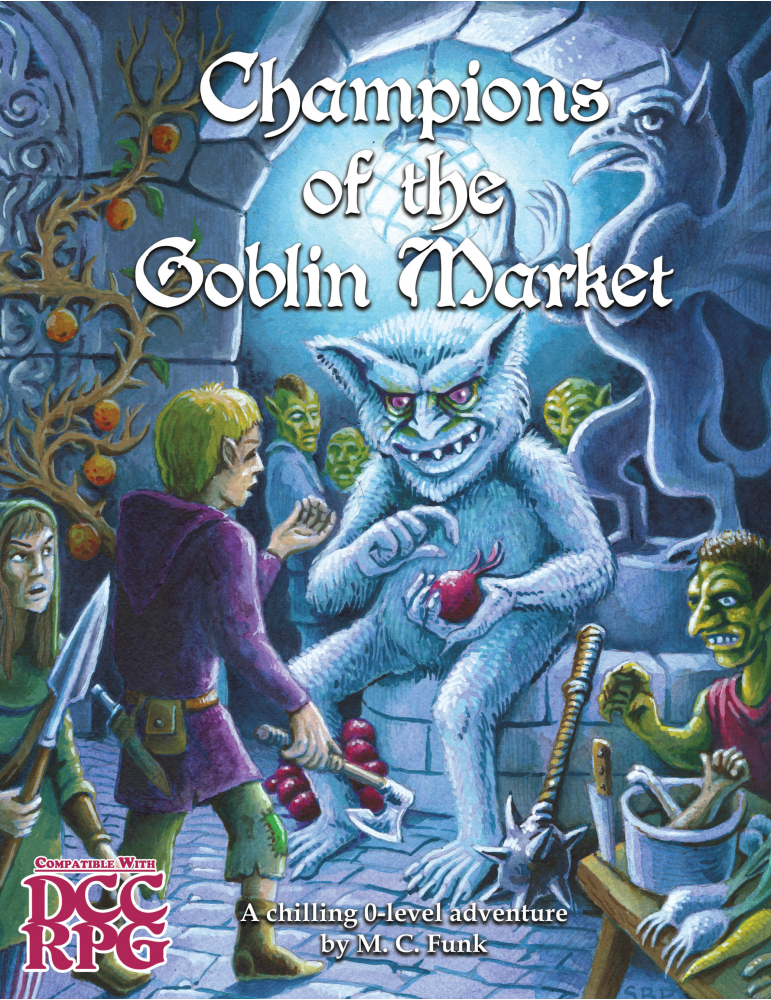 DCC Champions of the Goblin Market