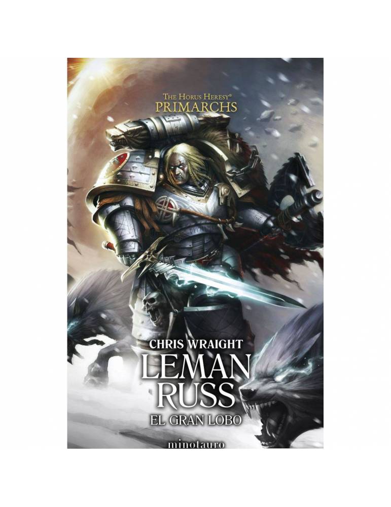 Primarchs 02 Leman Russ: El Gran Lobo