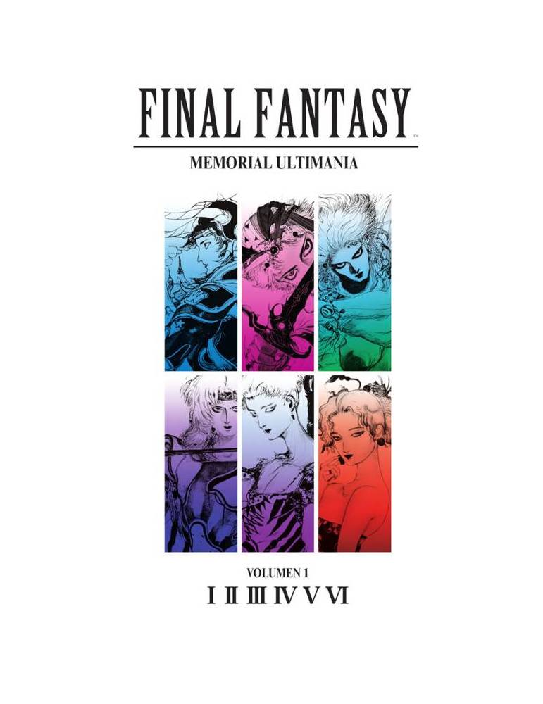 Final Fantasy: Memorial Ultimania Volumen 1. I-VI