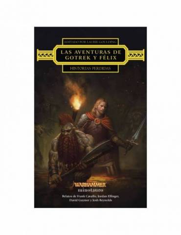 Las Aventuras De Gotrek Y Felix: Historias Perdidas