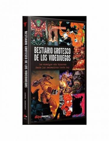 Bestiario Grotesco De Los Videojuegos