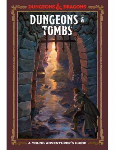 Dungeons & Tombs (Dungeons & Dragons): A Young Adventurer's Guide