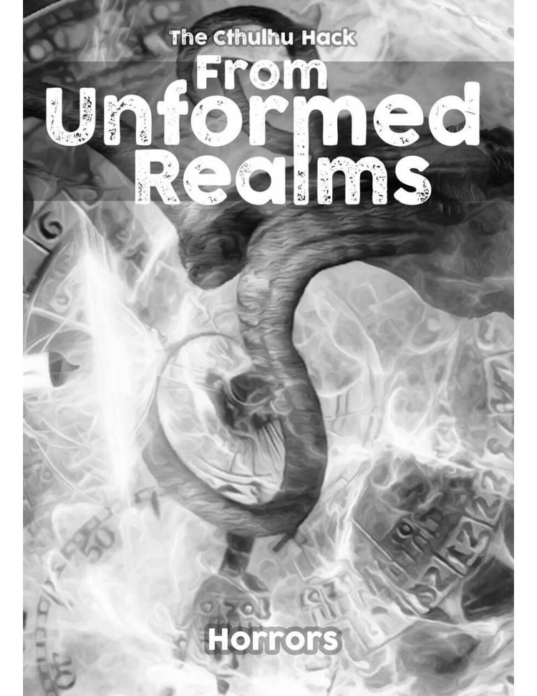 The Cthulhu Hack: From Unformed Realms